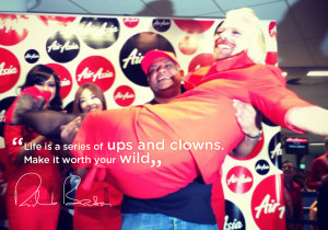 Life is a series of ups and clowns. Make it worth your wild!