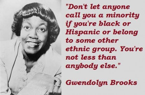 Gwendolyn brooks famous quotes 2