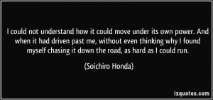 More Soichiro Honda Quotes