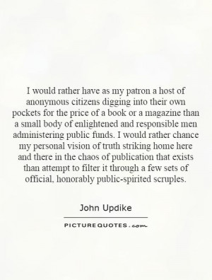 ... sets of official, honorably public-spirited scruples Picture Quote #1