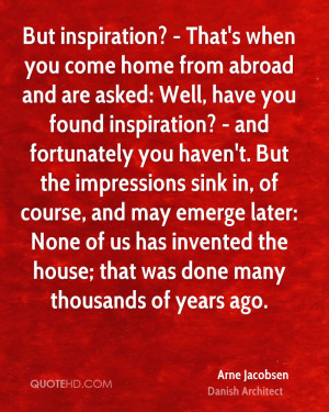 That's when you come home from abroad and are asked: Well, have you ...