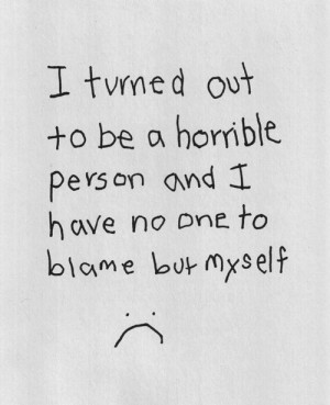 quotes #horrible person #blame