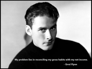 Errol Flynn quote