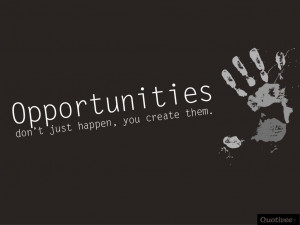 Opportunity Quotes Motivational. QuotesGram