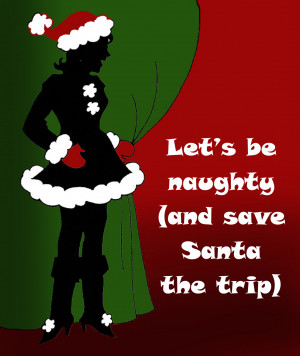 Funny Christmas saying with Christmas girl in silhouette: Let's be ...