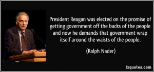 President Reagan was elected on the promise of getting government off ...