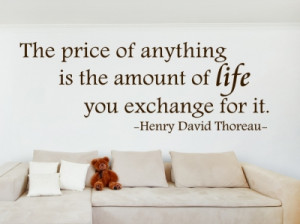 The price Henry David Thoreau... Inspirational Wall Decal Quotes