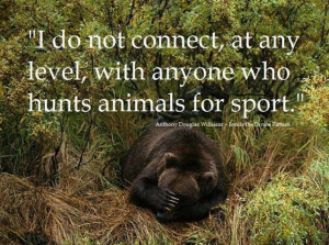 ... animals for sport.