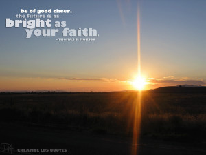 your future is as bright as your faith