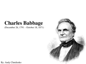 Charles Babbage _December 26_ 1791 – October 18_ 1871_ by yurtgc548