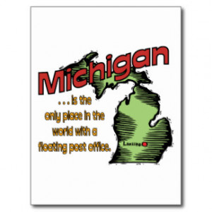 Michigan Motto ~ Worlds Only Floating Post Office Postcard
