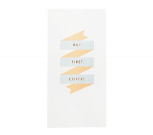 Home QUOTE CARD INDIVIDUAL BUT FIRST COFFEE: INSPIRATION 2014