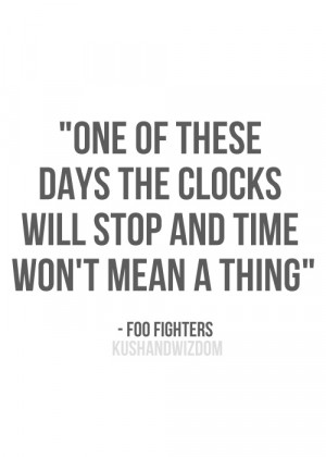 Go Back > Gallery For > Foo Fighters Lyric Quotes