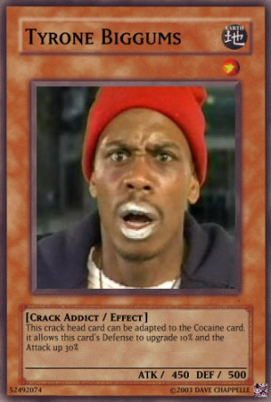 Tyrone Biggums Card by TheKakarotKing