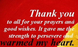 Thank You To All For Your Prayers And Good Wishes. It Gave Me The ...