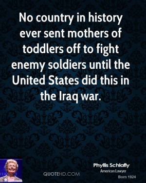 No country in history ever sent mothers of toddlers off to fight enemy ...