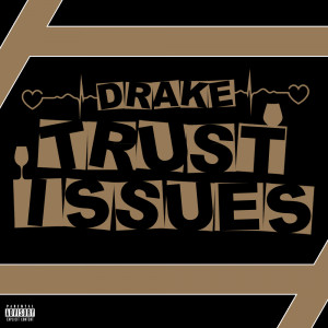 churchley: Drake. - trust issues churchley: Mobile © 2012–2013 ...