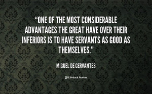 quote Miguel De Cervantes one of the most considerable advantages the