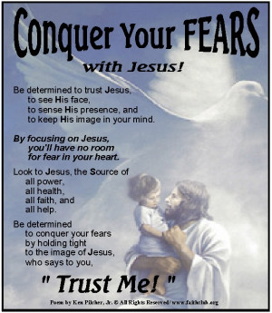 Conquer your fear by Trusting in Jesus Poem|Conquering your fear
