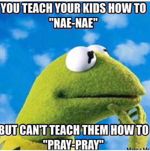 nae nae pray pray kermit