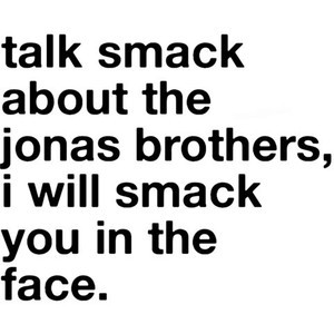 quotes by lexy. talk smack about the jonas brothers, i will ...