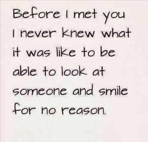 ... what it was like to be able to look at someone and smile for no reason