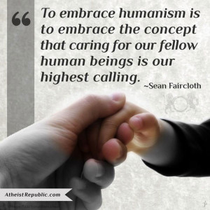 Caring for our fellow human beings is our highest calling.