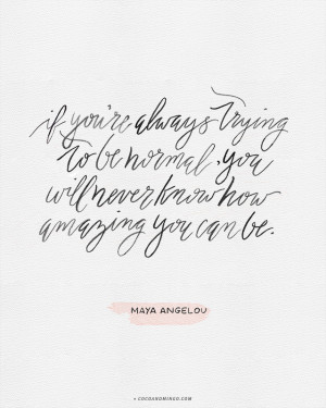 Maya Angelou quote, inspiration, motivation