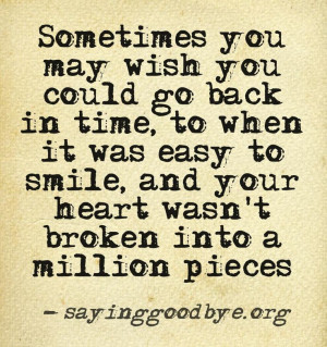 ... you would someday get over it i wish i could take away what broke you