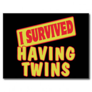 SURVIVED HAVING TWINS POSTCARD