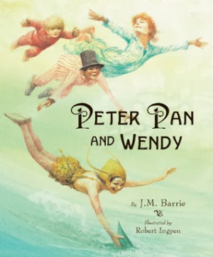 Peter Pan and Wendy by J.M. Barrie Illustrated by Robert Ingpen