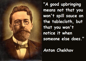 Anton Chekhov’ Quotes :
