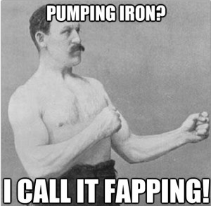 Overly manly man