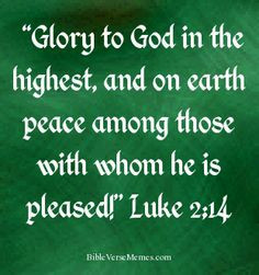 Christmas - Luke 2:14 #bibleverses #bible verse #bible #quote #quotes ...
