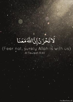 ... Islamic Animated GIFs » Fear not, surely Allah is with us (Animation
