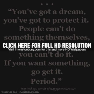 Morning Inspiration: “You’ve got a dream, you’ve got to protect ...