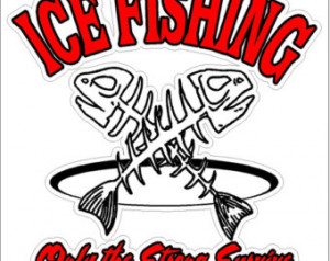 Ice Fishing Only The Strong Survive....Funny Fishing Decal Window ...
