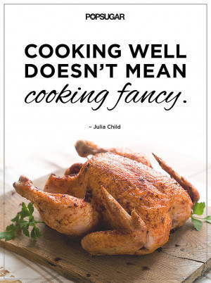 Motivational Cooking Quotes by Chefs | POPSUGAR Food
