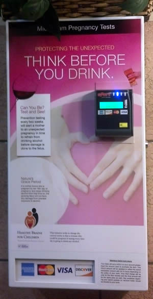 Pregnancy Test Dispensers — Think Before You Drink Initiative