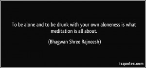 More Bhagwan Shree Rajneesh Quotes