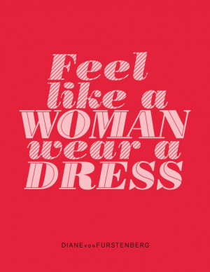DVF | Feel like a woman wear a dress