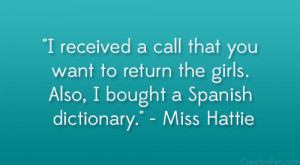 ... the girls. Also, I bought a Spanish dictionary.” – Miss Hattie