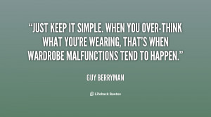 quote-Guy-Berryman-just-keep-it-simple-when-you-over-think-150525.png