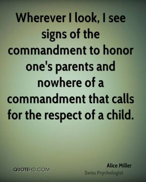 ... and nowhere of a commandment that calls for the respect of a child
