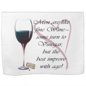 Men are like fine Wine humorous gifts Hand Towels