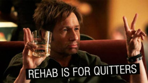 rehab-is-for-quitters