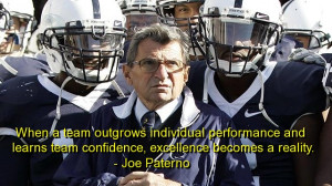 ... , Excellence Becomes A Reality ” - Joe Paterno ~ Teamwork Quote