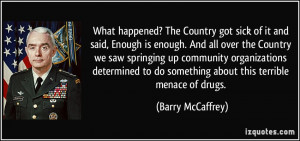 ? The Country got sick of it and said, Enough is enough. And all ...