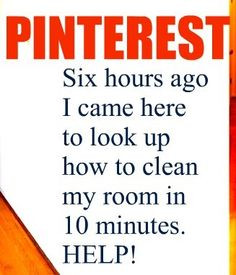 Pinterest addiction... this TRUELY happens!!! More