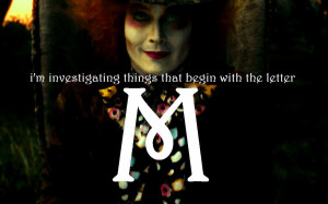 Alice in Wonderland (2010) The Letter 'M'